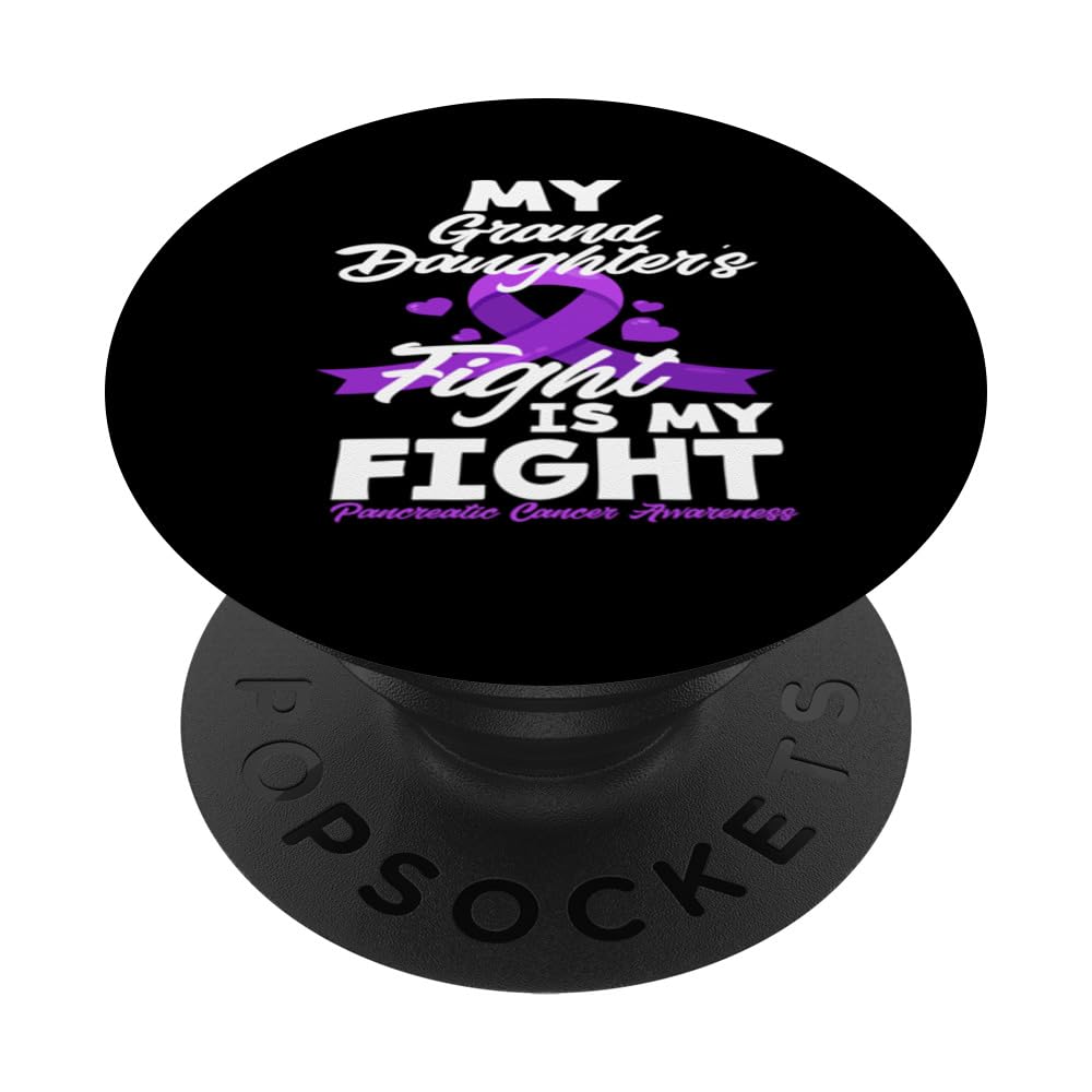My Daughter's Fight Is My Fight Pancreatic Cancer Awareness PopSockets Swappable PopGrip