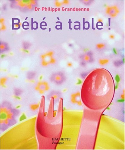 Bébé à table !