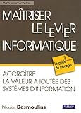 MAITRISER LE LEVIER INFORMATIQUE (MANAGEMENT EN ACTION) (French Edition) by 