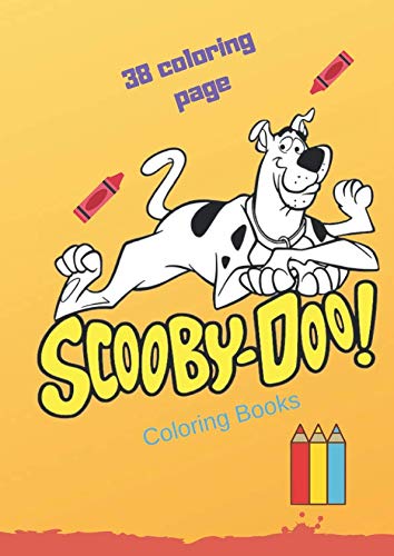 Scooby-Doo! Coloring books: For kids ages 4-8, 38 Coloring Page, Big Coloring books for small hands by Paul Publishing Coloring Books