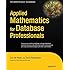 Applied Mathematics for Database Professionals