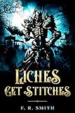 Liches Get Stitches