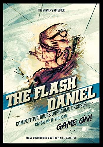Lemieux GretzkyThe Flash Daniel: Competitive Juices Overcome Excuses: The Winner's Notebook (Inspirational Hockey)
