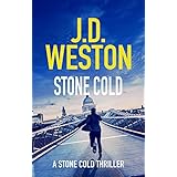 Stone Cold: A Stone Cold Thriller (Stone Cold Thriller Series Book 1)