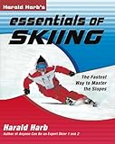 Harald Harb's Essentials of Skiing: The Fastest Way to Master the Slopes