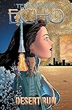 Terry Moore's Echo Vol. 3: Desert Run by 