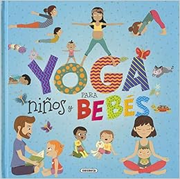 Yoga para niños y bebés (Yoga para peques): Amazon.es ...