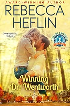 Winning Dr. Wentworth (Sterling University Book 2) by [Heflin, Rebecca]