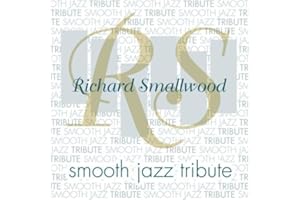 Richard Smallwood Smooth Jazz Tribute