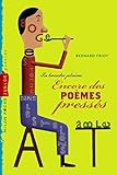 Encore des poemes presses: La bouche pleine (French Edition) by 