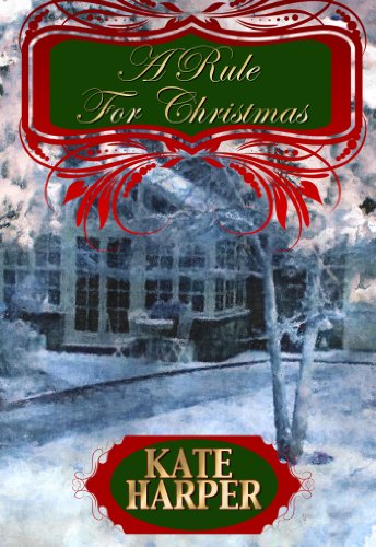 A Rule For Christmas - A Christmas Regency Novella