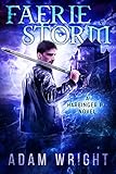 Faerie Storm (Harbinger P.I. Book 8) by Adam J Wright
