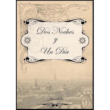 Dos noches y un día Dos noches y un día