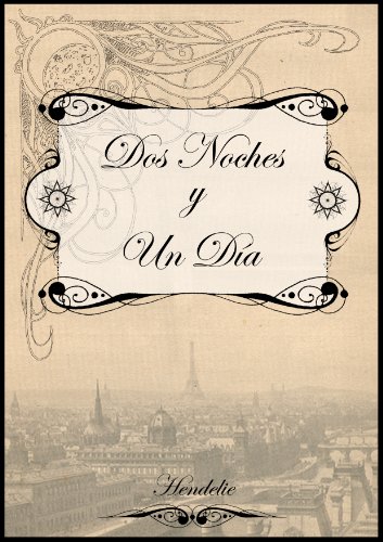 Dos noches y un día (Spanish Edition)