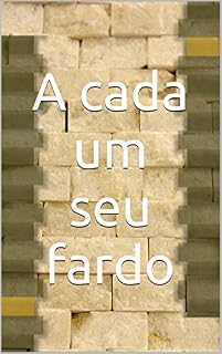 Livro A cada um seu fardo