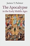 The Apocalypse in the Early Middle Ages