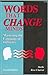Words That Change Minds: Mastering the Language of Influence