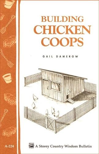 Download Building Chicken Coops: Storey Country Wisdom Bulletin A-224 PDF