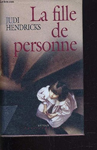 La fille de personne by Judi Hendricks (Hardcover)