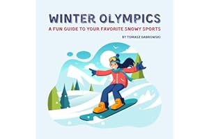 Winter Olympics: A Fun Guide to Your Favorite Snowy Sports