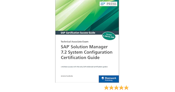Sap Solution Manager Solman 7 2 System Configuration Certification Guide Technology Associate Exam Sap Press Jereme Swoboda 9781493218486 Amazon Com Books