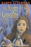 Front cover for the book The Night Crossing by Karen Ackerman