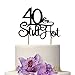 Black 40 & Still Hot Cake Topper Forty Anniversary Vow Renewal Wedding Cup Cake Keepsake