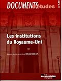 LES INSTITUTIONS DU ROYAUME-UNI - DOCUMENTS D'ETUDES N°1.03 (DOCUMENTS D'ÉTUDES - DCI) by 