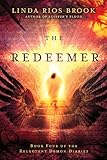 The Redeemer (The Reluctant Demon Diaries)