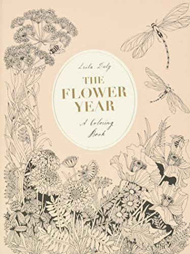 The Flower Year: A Coloring Book for Adults: Duly, Leila: 9781780679549 ...