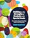 Building on the Strengths of Students with Special Needs: How to Move Beyond Disability Labels in the Classroom