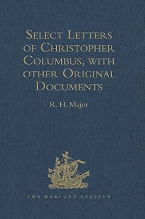 Amazon Com Select Letters Of Christopher Columbus With