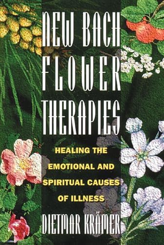 The Encyclopedia of Bach Flower Therapy: Scheffer, Mechthild