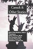 Canuck and Other Stories by