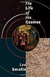 The Life of the Cosmos