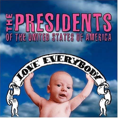 The Presidents of the United States of America - The Presidents of