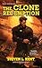 The Clone Redemption (A Clone Republic Novel)