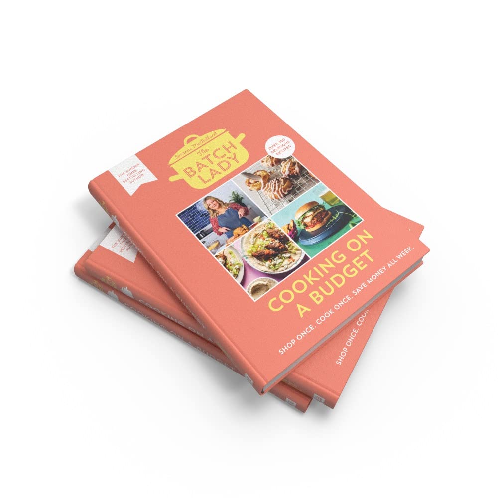 The Batch Lady: Cooking on a Budget: Master the power of batch-cooking with this cookbook of simple, freezable, store-cupboard recipes from Sunday Times bestselling author and 2025 Channel 4 sensation