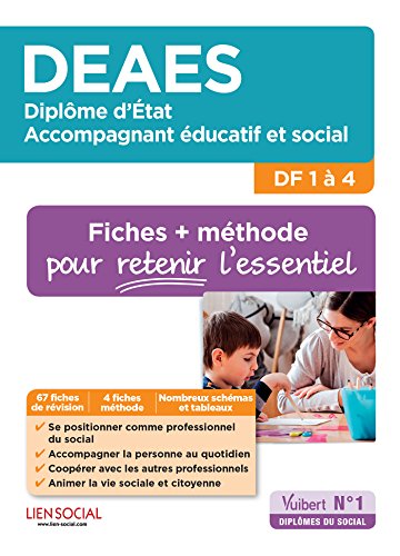 DEAES DF 1 à 4, fiches et méthodes : Diplôme d'Etat d'accompagnant éducatif et social by 