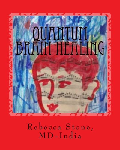 Quantum Brain Healing: With Alternative Medicine