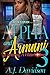 Alpha and Armani 3: Capturing A Hitta's Heart