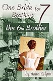 One Bride for Seven Brothers: The Sixth Brother (Mail Order Mischief Book 2)