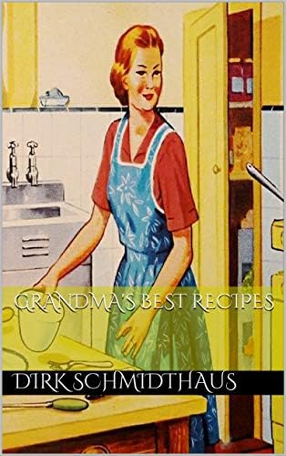 Grandma's best recipes Kindle Edition