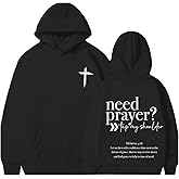 oneprity Need Prayer Tap My Shoulder Sweatshirt, Need Prayer Tap My Shoulder Pullover