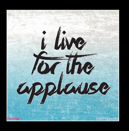 I Live For The Applause (Lady Gaga Cover)
