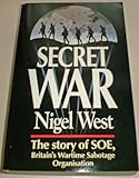 Secret War: The Story of the SOE (Teach Yourself) by