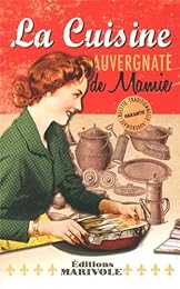 La  cuisine auvergnate de mamie