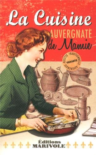 La  cuisine auvergnate de mamie