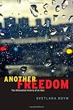 Another Freedom: The Alternative History of an Idea