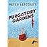 Purgatory Gardens: A Novel